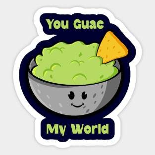 You Guac My World Sticker